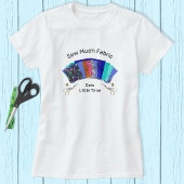 Zaai veel 'T-Shirt' van Fabric Quilter T-shirt