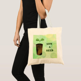 Zaaien een zaadje tote bag