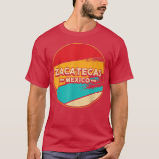 Zacatecas Meico Proud Meican Zacatecas Retro T-shirt