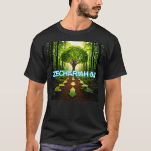 Zacharia 6:7 t-shirt