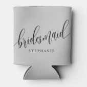 Zacht Grijs Bruidsmeisje Modern Script Blikjeskoeler (Voorkant)