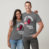 Zacht hart sterke geest t-shirt (Unisex)