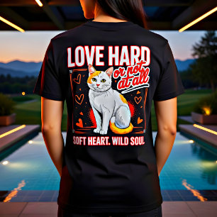 Zacht Hart Wilde Ziel Kattenliefhebber Geschenk T- T-shirt
