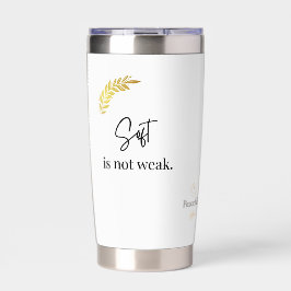 "Zacht is niet zwak" minimalistische rustige quote Geïsoleerde Drinkbeker