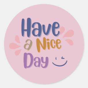 Zacht roze eenvoudige Vintage "Have a Nice Day" Ronde Sticker