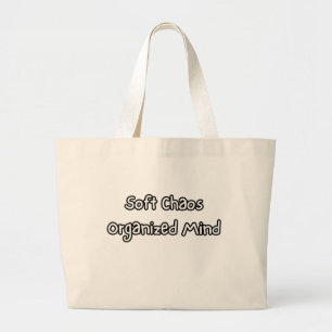 zachte chaos georganiseerde geest grote tote bag