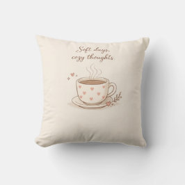 Zachte dagen, warme gedachten - Mooie koffiekop ku Kussen