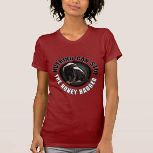 Zachte dame - niets kan de honingbadger tegenhoude t-shirt