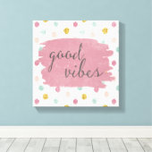 Zachte Deco IV | Good Vibes Canvas Afdruk (Insitu (Houten vloer))