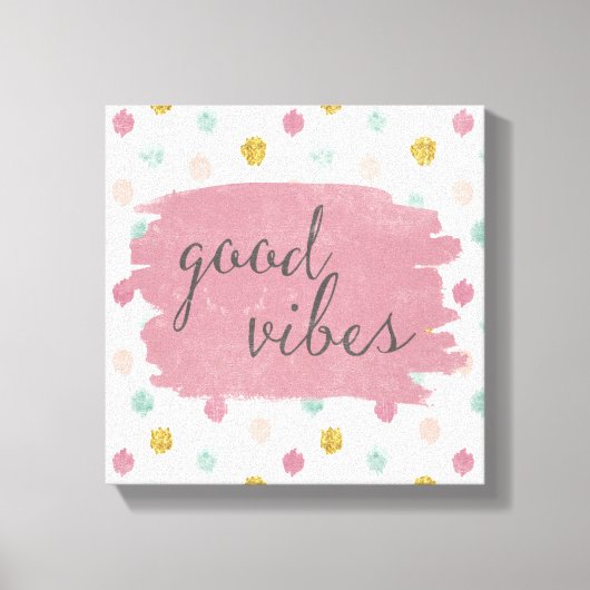 Zachte Deco IV | Good Vibes Canvas Afdruk (Voorkant)