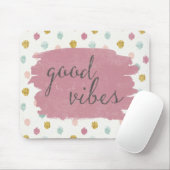 Zachte Deco IV | Good Vibes Muismat (Met muis)