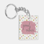 Zachte Deco IV | Good Vibes Sleutelhanger (Voorkant Links)