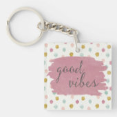 Zachte Deco IV | Good Vibes Sleutelhanger (Voorkant)