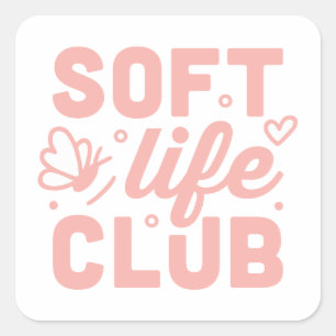 Zachte levensclub roze esthetiek vierkante sticker
