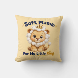 Zachte mama voor mijn kleine koning Zoete leeuw Mo Kussen