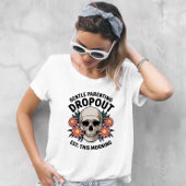 Zachte Ouderschap Drop-out, Grappig Ouderschap T-shirt