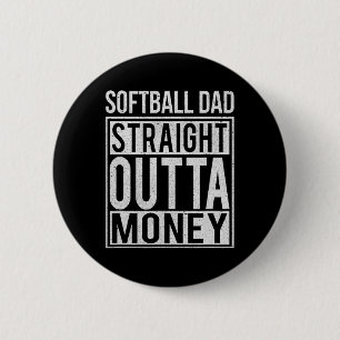 Zachte papa straight outta geld ik grappige pitch ronde button 5,7 cm