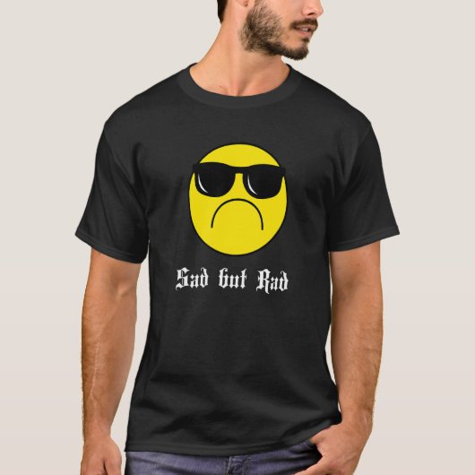 Zad, maar Rad Meme Tiener Emo Self Love Gothic Pun T-shirt (Voorkant)
