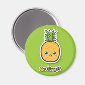 Zad Pineapple die geen knuffels krijgt Magneet (Voorkant / Achterkant)