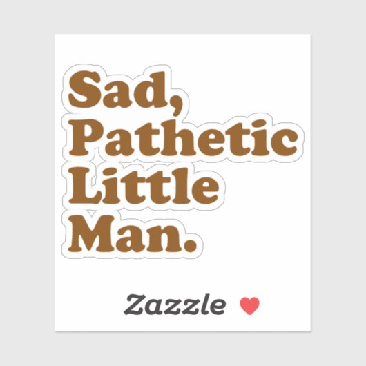 Zad, zielig klein Man. Sticker (Vel)