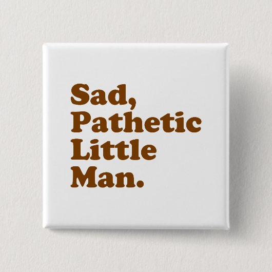 Zad, zielig klein Man. Vierkante Button 5,1 Cm (Voorkant)