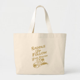 Zadel op en volg je dromen Westerse cowgirl Grote Tote Bag