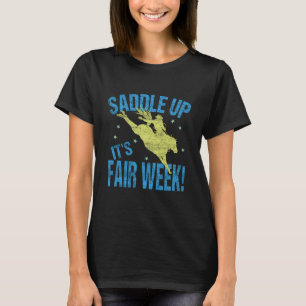 Zadel Op! Het Is Kermisweek! Staats County Fair Le T-shirt