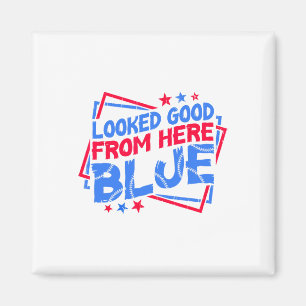 Zag er goed uit vanaf hier Blauw Grappig Zachte Ma Magneet
