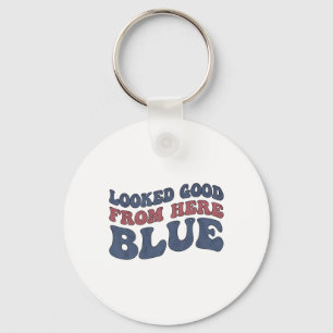 Zag er goed uit vanaf hier Blauw Grappig Zachte Ma Sleutelhanger