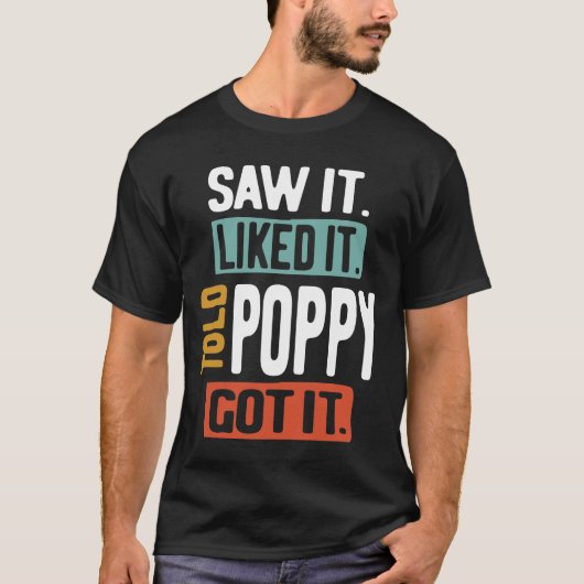 Zag het leuk dat hij zei dat Poppy het leuk vond o T-shirt (Voorkant)