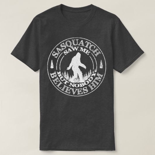 Zag me maar niemand gelooft hem t-shirt (Design voorkant)