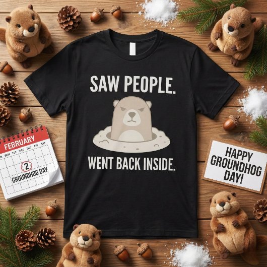 Zag Mensen Terug Binnen Grumpy Groundhog T-shirt