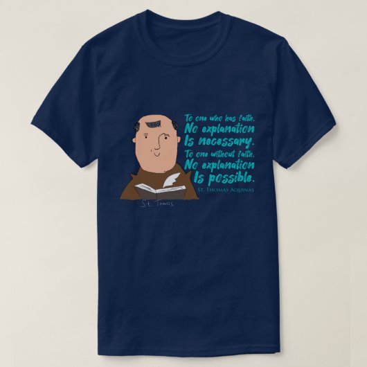 Zagen, Gezegden en Shirten - St. Thomas Aquinas 2 T-shirt (Design voorkant)