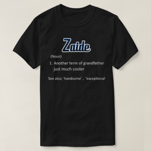 Zaide Cadeaus Voor Grootvader Zelfstandig Cadeau T-shirt (Design voorkant)