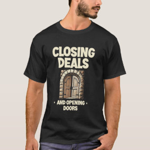 Zakelijke Deals sluiten en deuren openen. Vastgoed T-shirt