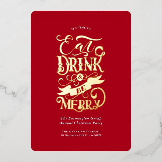 Zakelijke feestdag Red Eat Drink Be Merry Folie Uitnodiging (Voorkant)