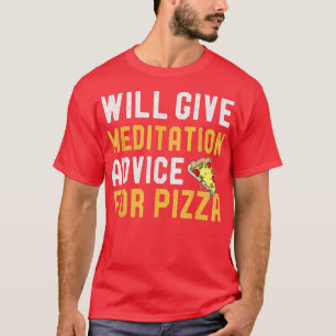 Zal advies geven over de hartslag van Pizza Funny T-shirt