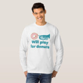 Zal Baritone spelen voor donuts T-shirt (Voorkant volledig)