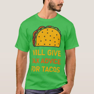 Zal belastingadvies geven aan tacos - belastingrek t-shirt