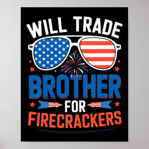 Zal Broer Ruilen Voor Vuurwerk Grappig 4 Juli J Poster