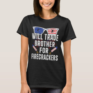 Zal Broer Ruilen Voor Vuurwerk Grappig 4 Juli J T-shirt
