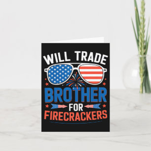 Zal Broer Ruilen Voor Vuurwerk Grappig 4 Juli Kaart