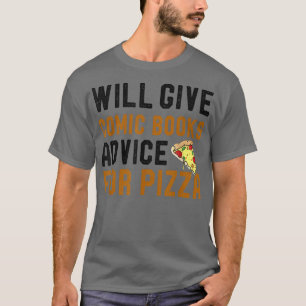 zal Comic Books advies geven voor Pizza Funny Mann T-shirt