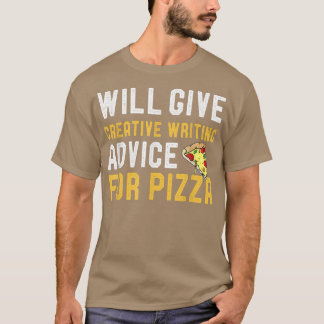 Zal creatief schrijfadvies geven voor Pizza Funny T-shirt