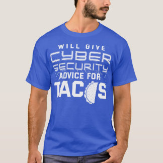 Zal Cybersecurity advies geven voor tacos T-shirt