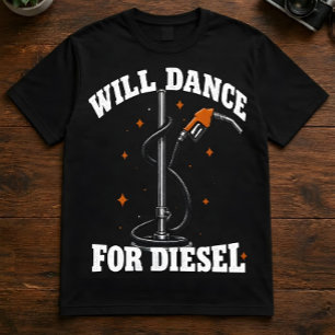 Zal Dansen Voor Diesel Grappige Trucker T-Shirt