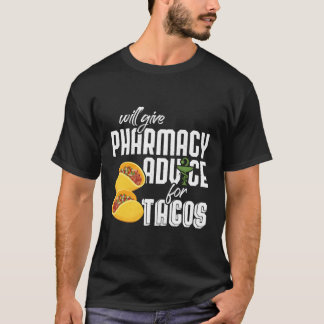 Zal de apotheek advies geven voor Tacos Pharm T-shirt