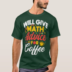 Zal de wiskunde advies geven over de koffiepremie t-shirt