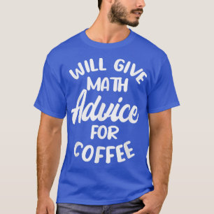 Zal de wiskunde advies geven over koffie t-shirt