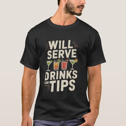 Zal drankjes serveren voor fooien, Bartender Barte T-shirt (Voorkant)